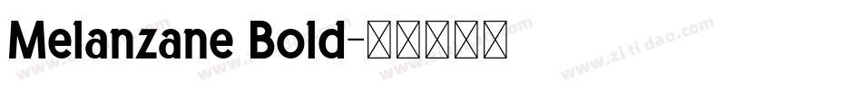 Melanzane Bold字体转换